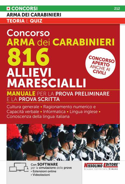 Concorso Arma dei Carabinieri 816 Allievi Marescialli. Manuale per la prova preliminare e la prova scirtta