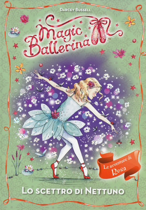 Intrattenimento Libri Bambini e ragazzi Bambini Nel regno dei dolci di D.Bussell Magic Ballerina 