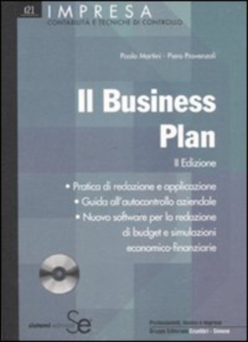 Il business plan. Pratica di redazione e applicazione. Guida all'autocontrollo aziendale