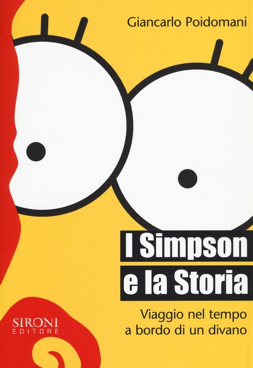 I Simpson e la storia. Viaggio nel tempo a bordo di un divano