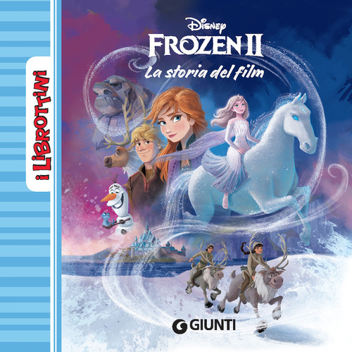 Frozen 2. La storia del film