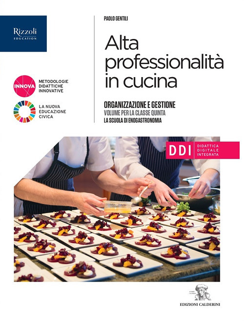 Alta professionalità in cucina. Per il 5° anno degli Ist. professionali alberghieri. Volume 3