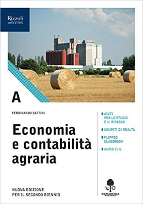 Economia e contabilità agraria. Con prontuario. Per gli Ist. tecnici agrari. Volume Vol. A