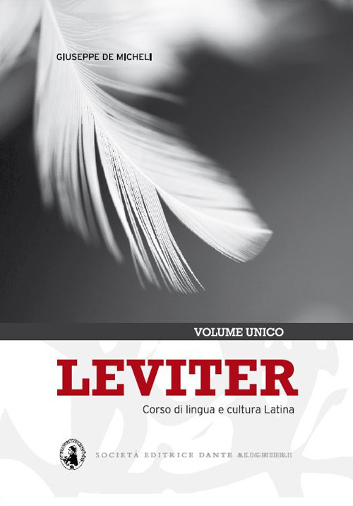 Leviter. Corso di lingua e cultura latina. Per i Licei e gli Ist. magistrali