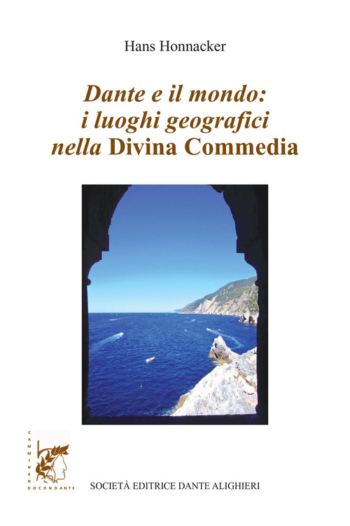 Dante e il mondo: i luoghi geografici nella Divina Commedia