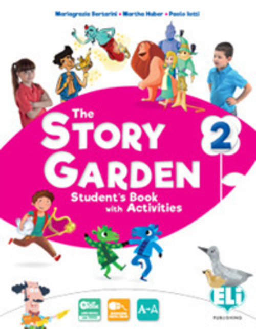The story garden. Per la Scuola elementare. Volume Vol. 2