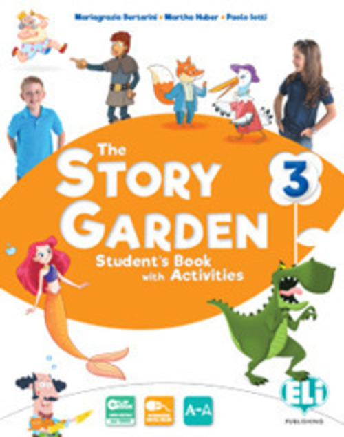 The story garden. Per la Scuola elementare. Volume 3