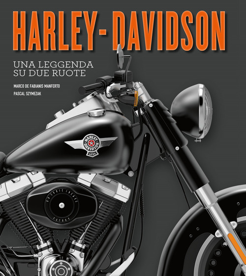 Harley-Davidson. Una leggenda su due ruote