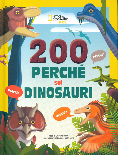 200 perché sui dinosauri