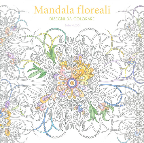 Mandala floreali. Disegni da colorare