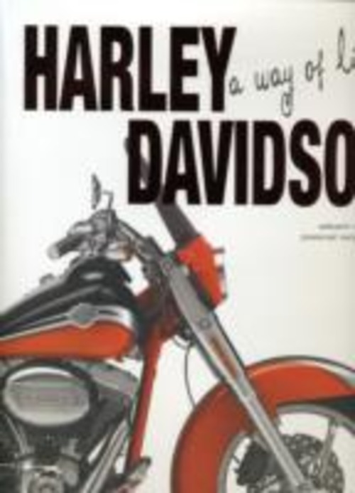 Harley Davidson. A way of life