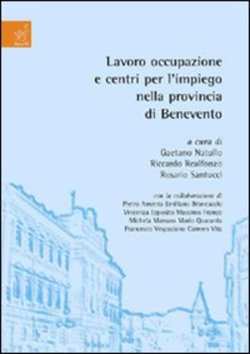 Lavoro, occupazione e centri per l'impiego nella provincia di Benevento
