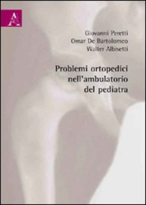 Problemi ortopedici nell'ambulatorio del pediatra