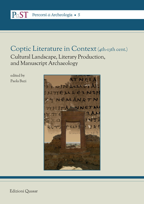 Coptic literature in context (4th-13th cent.). Cultural landscape, literary production and manuscript archaeology