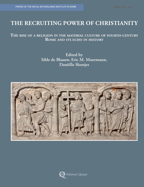 The recruiting power of Christianity. The rise of a religion in the material culture of fourth-century Roma and its echo in history