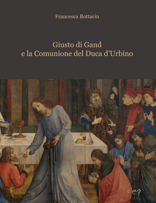 Giusto di Gand e la Comunione del Duca d'Urbino