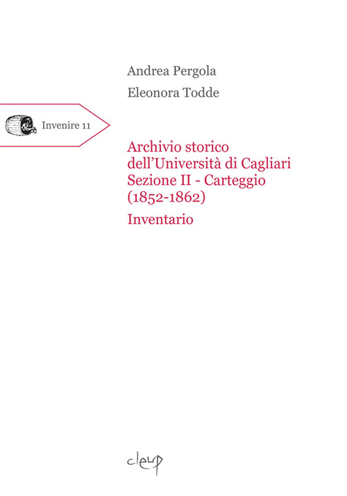 Archivio storico dell'Università di Cagliari. Sezione II - Carteggio (1852-1862). Inventario