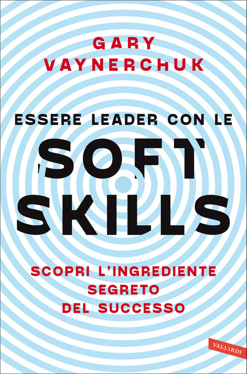 Essere leader con le soft skills. Scopri l'ingrediente segreto del successo