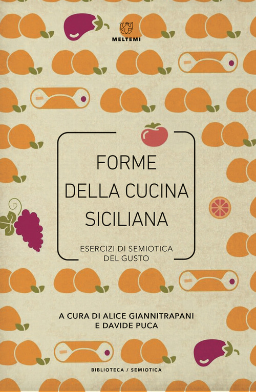 Forme della cucina siciliana. Esercizi di semiotica del gusto