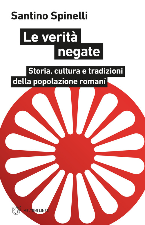 Le verità negate. Storia, cultura e tradizioni della popolazione romaní
