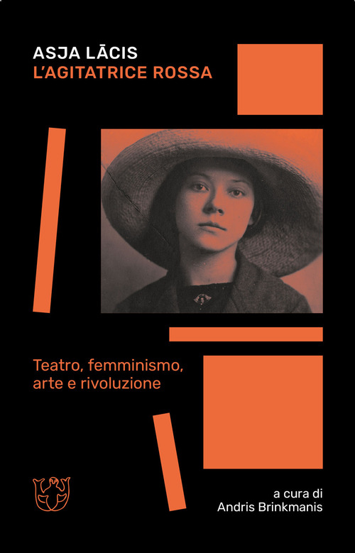 L'agitatrice rossa. Teatro, femminismo, arte e rivoluzione