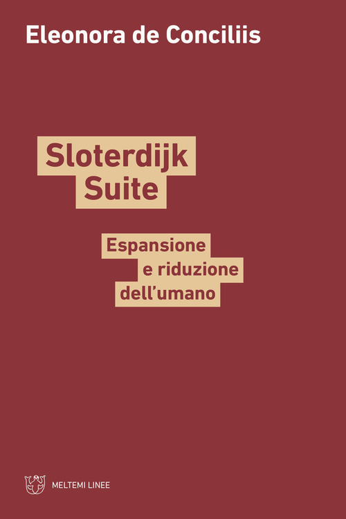 Sloterdijk Suite. Espansione e riduzione dell'umano