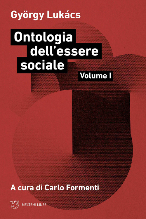 Ontologia dell'essere sociale. Volume 1
