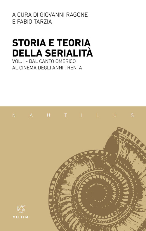 Storia e teoria della serialità. Volume Vol. 1