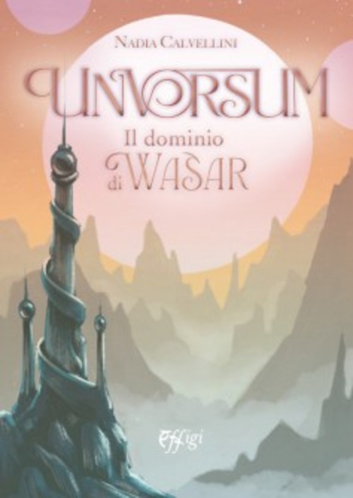 Unvorsum. Il dominio di Wasar