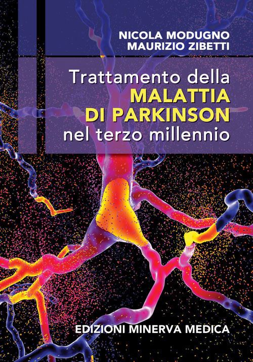 Trattamento della malattia di Parkinson nel terzo millennio