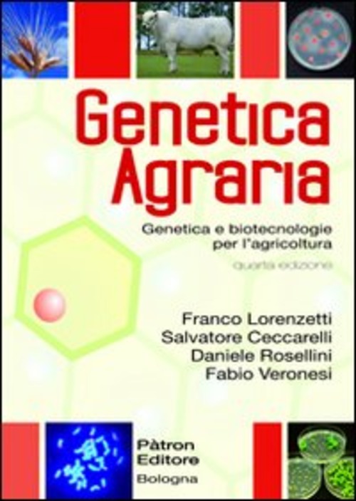 Genetica agraria. Genetica e bitecnologie per l'agricoltura