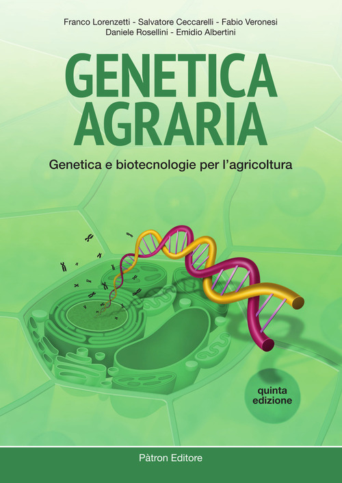 Genetica agraria. Genetica e biotecnologie per l'agricoltura