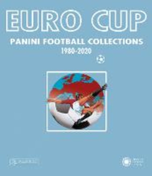 Euro Cup. Panini football collections (1980-2020)