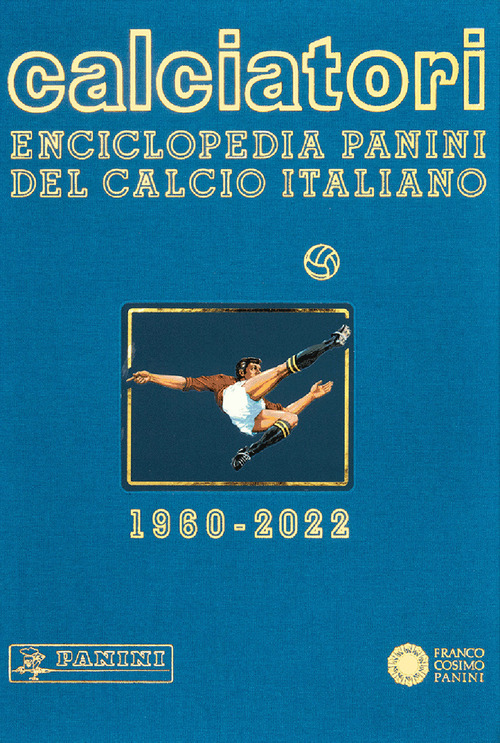 Calciatori. Enciclopedia Panini del calcio italiano. Volume 19