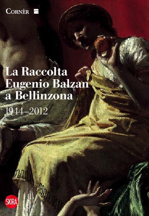 La raccolta Eugenio Balzan a Bellinzona 1944-2012