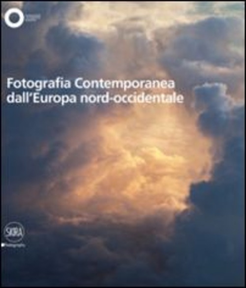 Fotografia contemporanea dall'Europa Nord Ovest. Volume 1