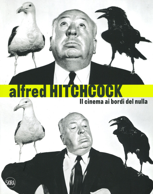 Alfred Hitchcock. Il cinema ai bordi del nulla