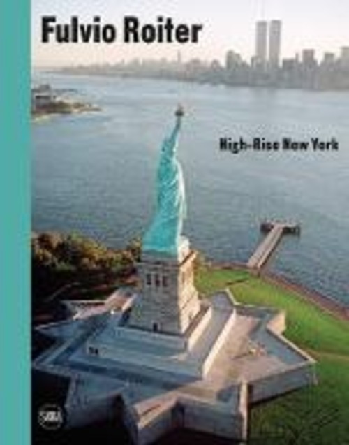Fulvio Roiter. High-Rise New York