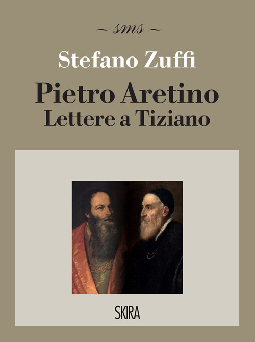 Pietro Aretino. Lettere a Tiziano