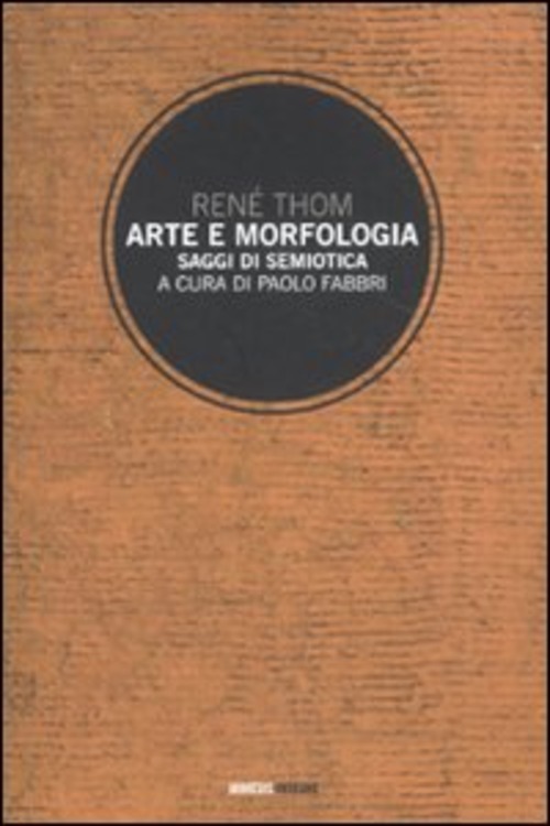 Arte e morfologia. Saggi di semiotica