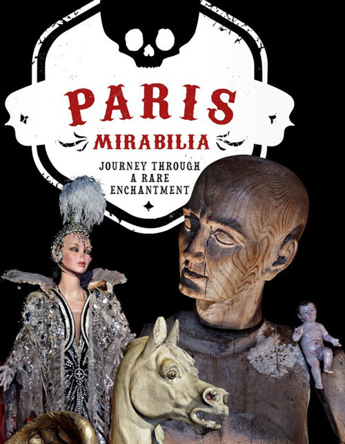 Paris mirabilia. Journey through a rare enchantment