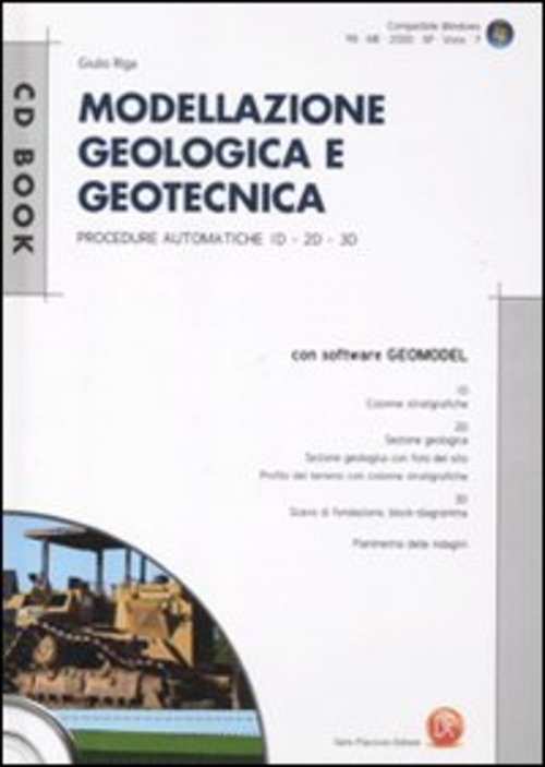Modellazione geologica e geotecnica. Procedure automatiche 1D, 2D, 3D