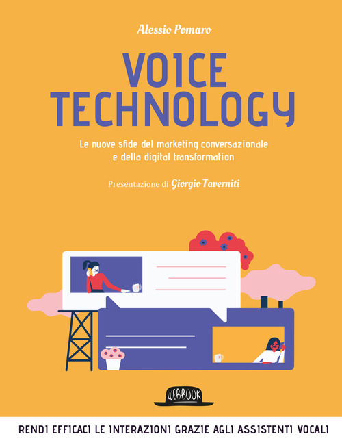 Voice technology. Le nuove sfide del marketing conversazionale e della digital transformation