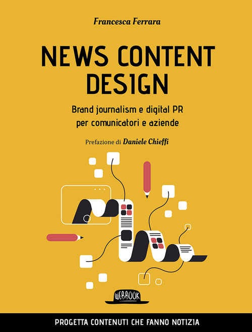 New content design. Brand journalism e digital pr per comunicatori e aziende