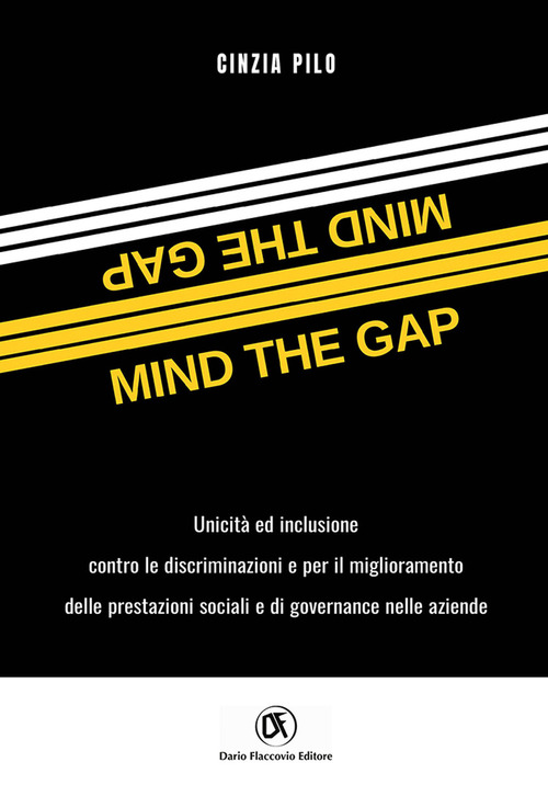 Mind the gap. Unicità e inclusione per il miglioramento delle performance sociali e di governance nelle aziende
