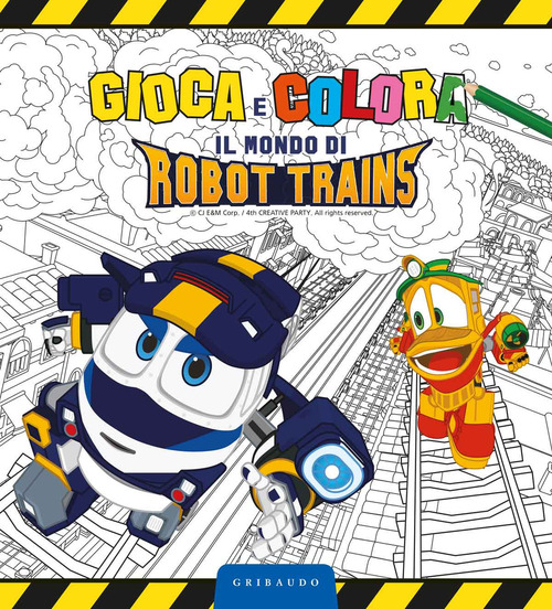 Gioca e colora il mondo di Robot Trains