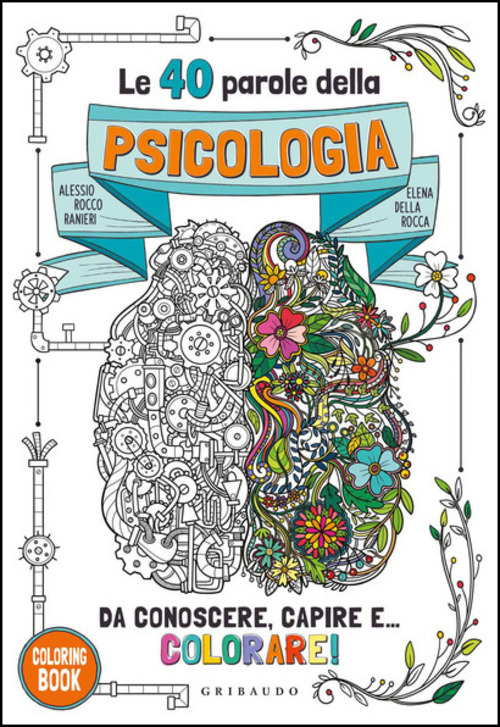 Le 40 parole della psicologia da conoscere, capire e... colorare!