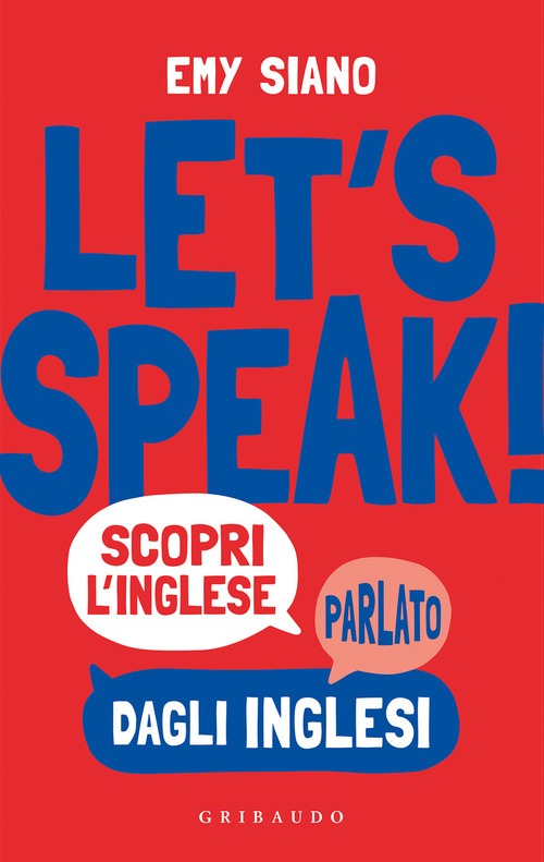 Let's speak! Scopri inglese parlato dagli inglesi