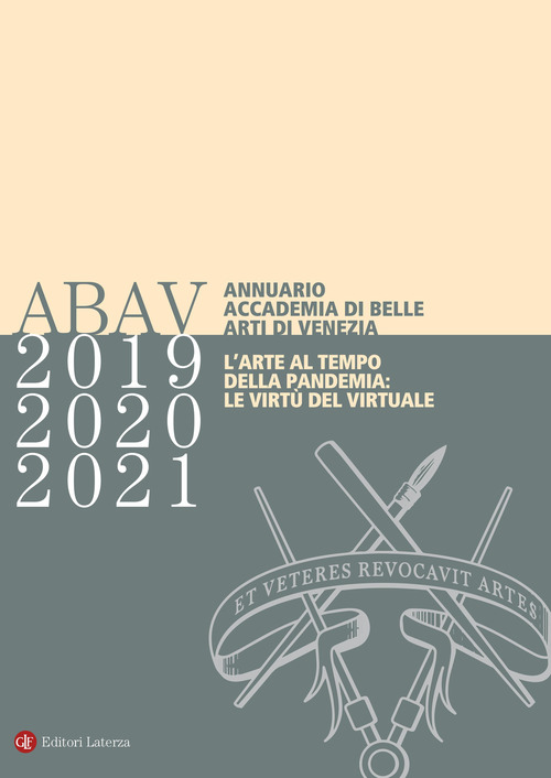 Annuario Accademia di Belle Arti di Venezia 2019-2020-2021. L’arte al tempo della pandemia: le virtù del virtuale