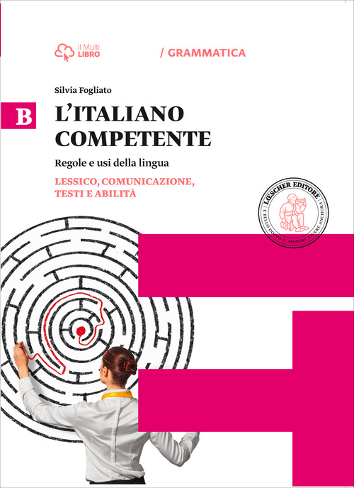 Italiano competente. Per le Scuole superiori. Volume Vol. 2